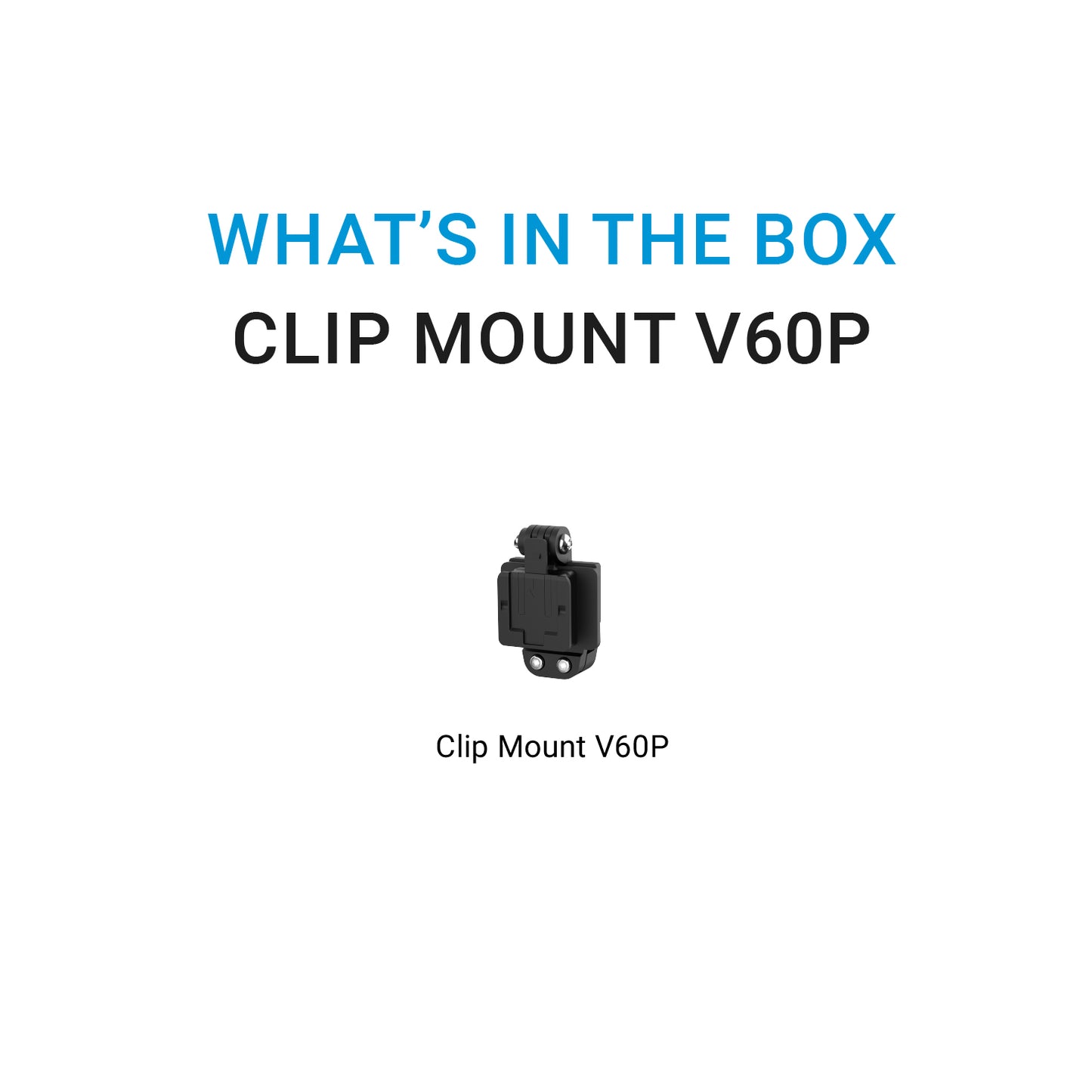 Clip Mount for MUFU V60P Camera